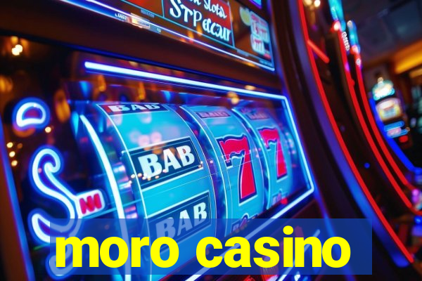 moro casino