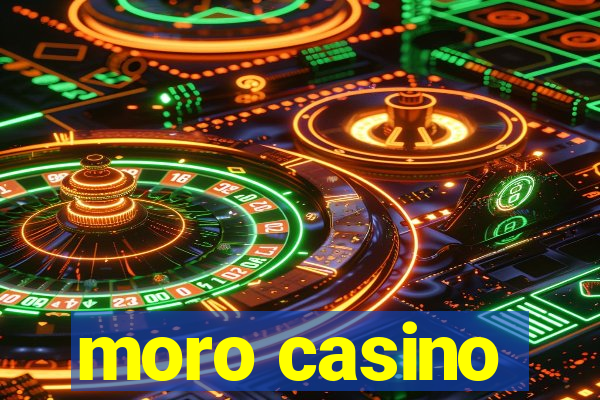 moro casino