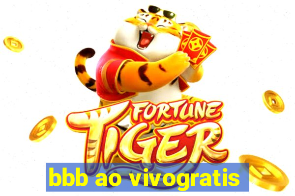 bbb ao vivogratis