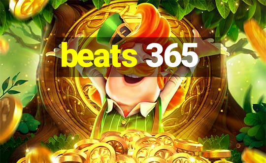 beats 365