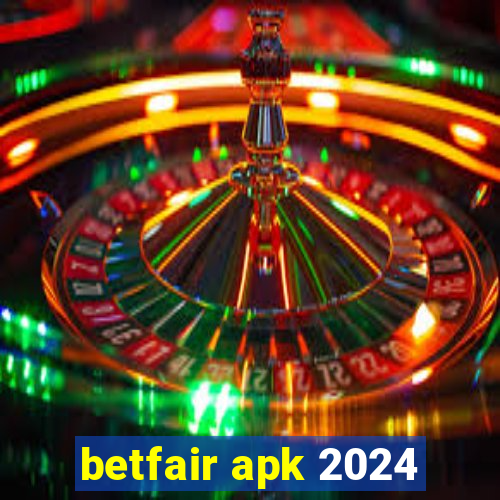 betfair apk 2024