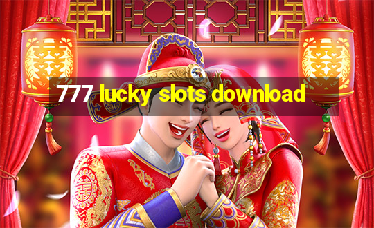 777 lucky slots download