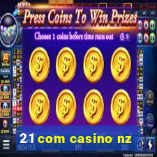 21 com casino nz