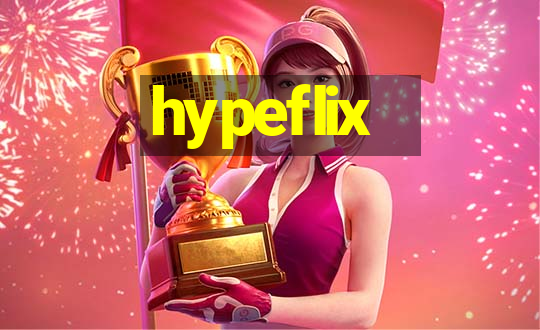 hypeflix