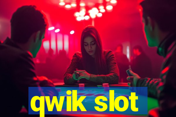 qwik slot