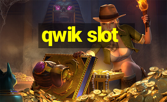 qwik slot