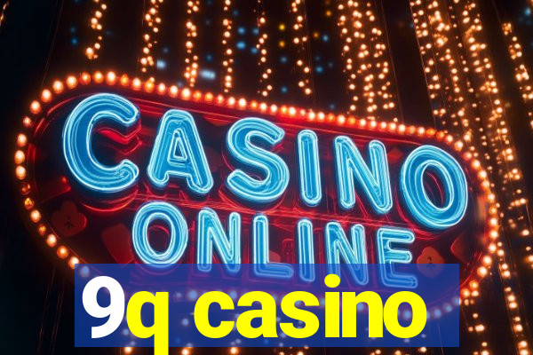 9q casino