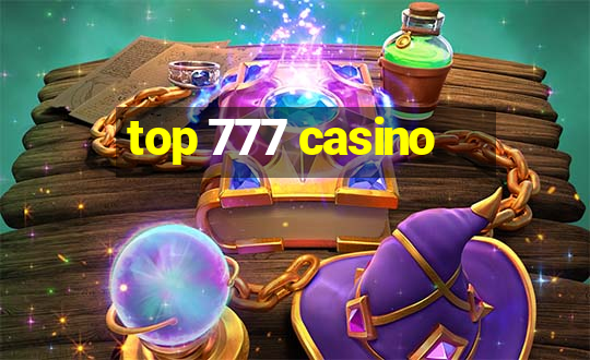 top 777 casino