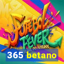 365 betano