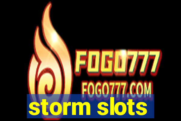 storm slots