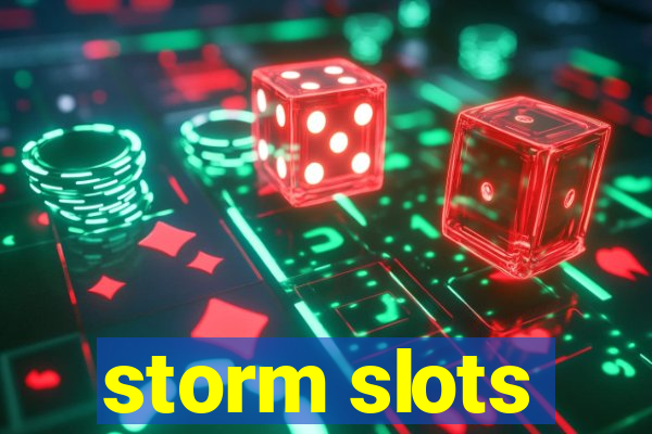 storm slots