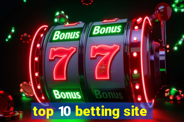 top 10 betting site