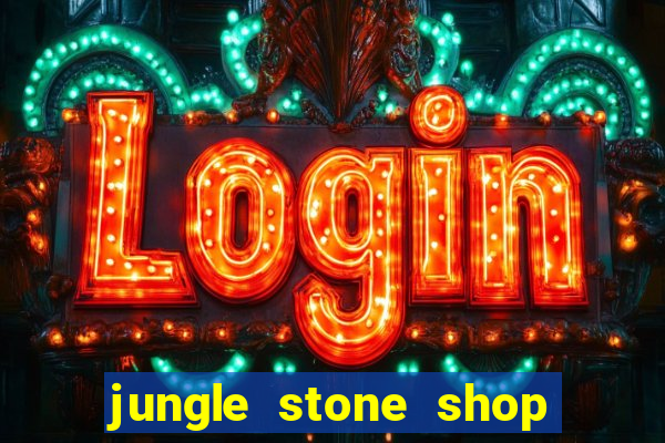 jungle stone shop reclame aqui