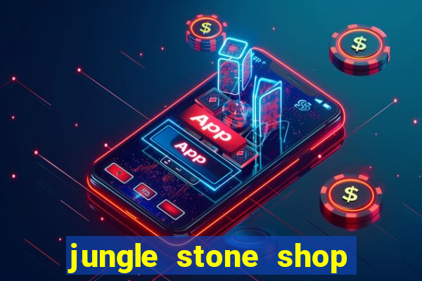 jungle stone shop reclame aqui