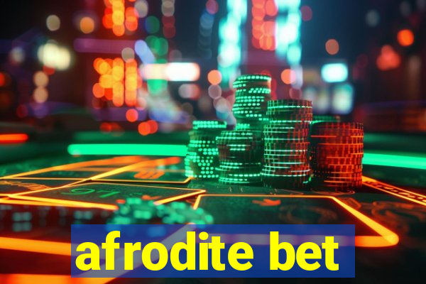 afrodite bet