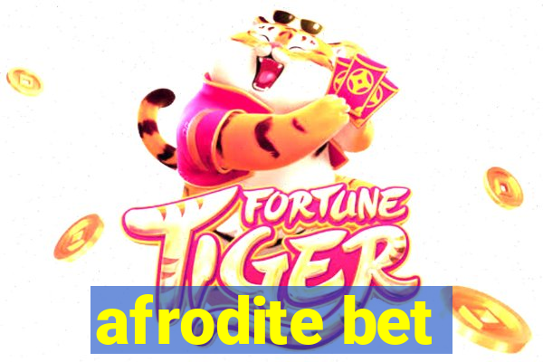 afrodite bet