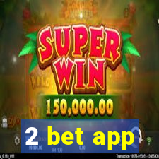 2 bet app