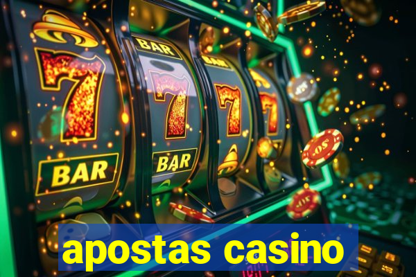 apostas casino