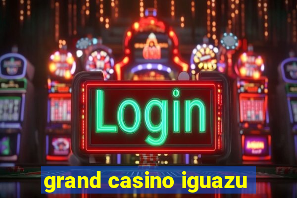 grand casino iguazu