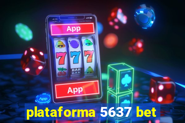 plataforma 5637 bet