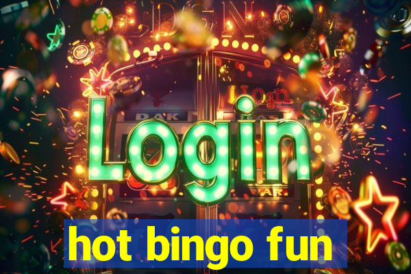 hot bingo fun