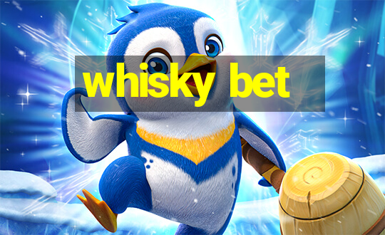 whisky bet