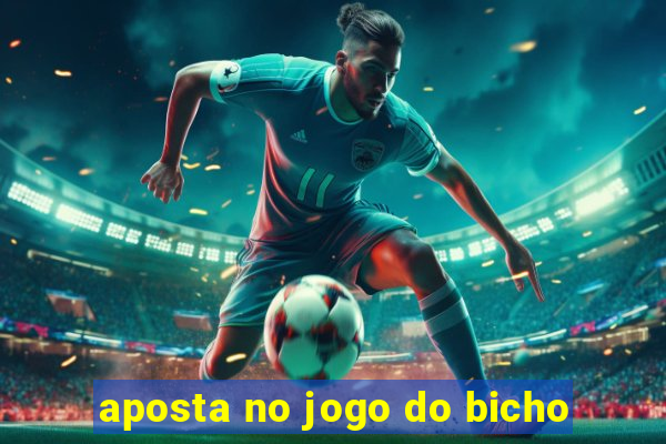 aposta no jogo do bicho