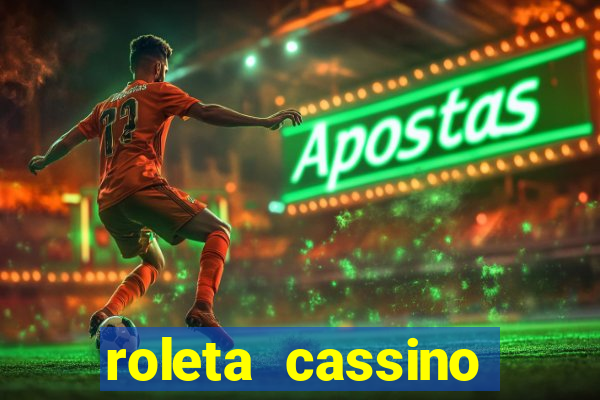 roleta cassino online gratis