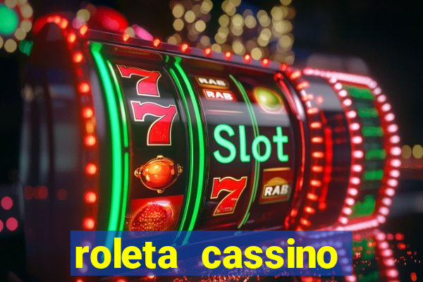 roleta cassino online gratis