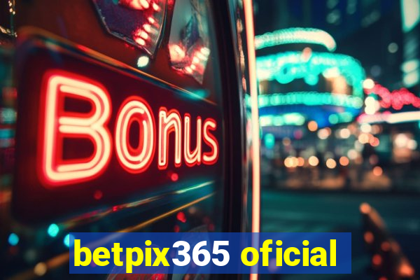 betpix365 oficial