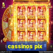 cassinos pix