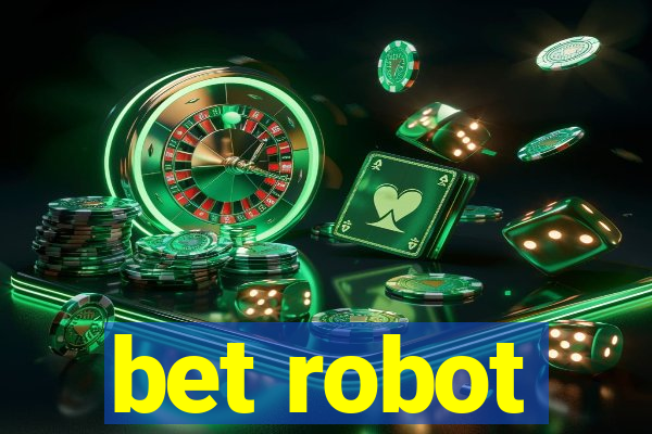 bet robot