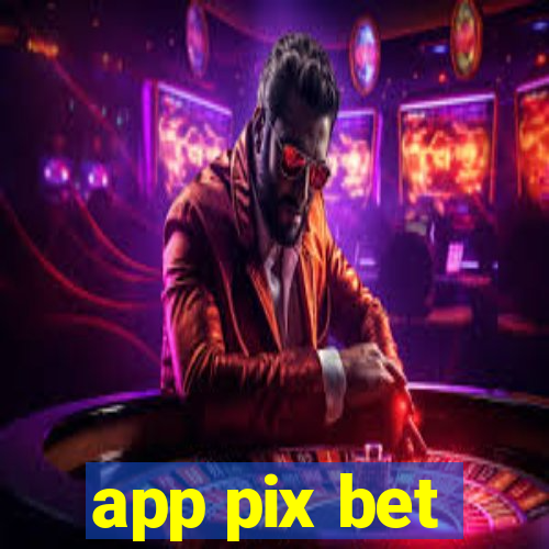 app pix bet