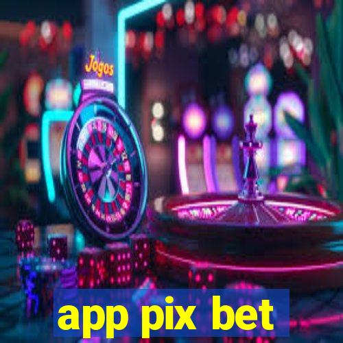 app pix bet