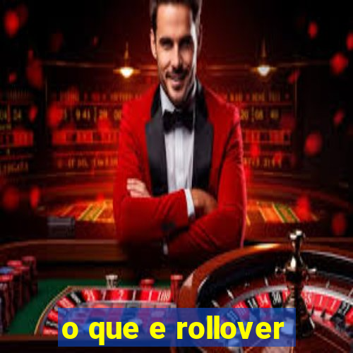 o que e rollover