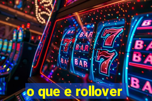 o que e rollover