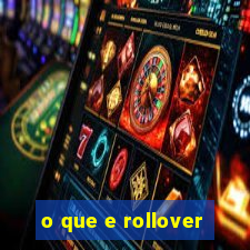 o que e rollover