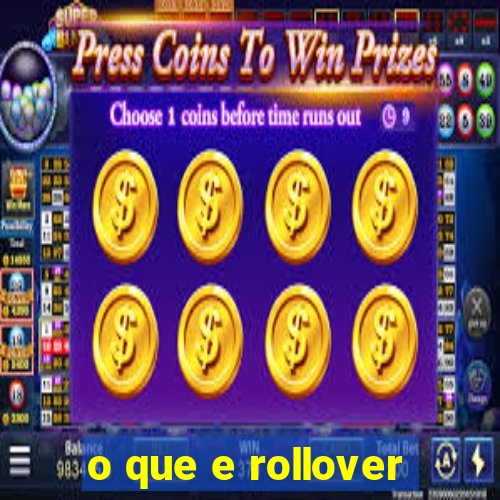 o que e rollover