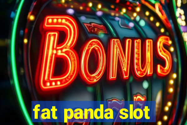 fat panda slot