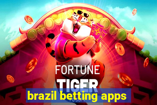 brazil betting apps