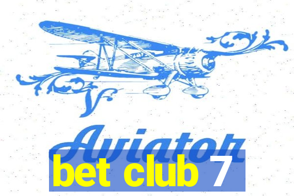 bet club 7