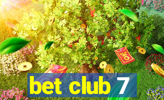 bet club 7