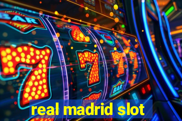 real madrid slot