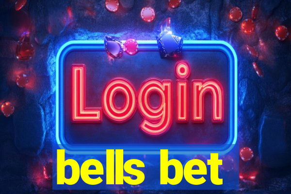 bells bet