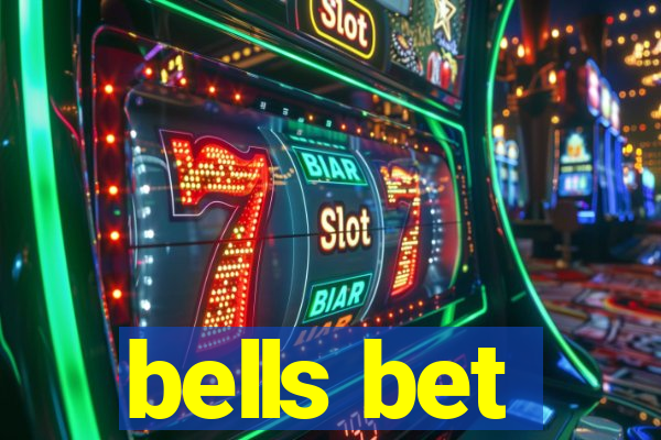 bells bet