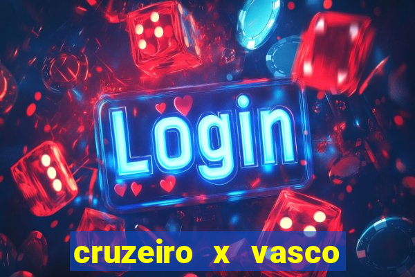 cruzeiro x vasco da gama palpites