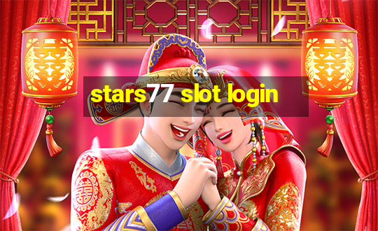 stars77 slot login