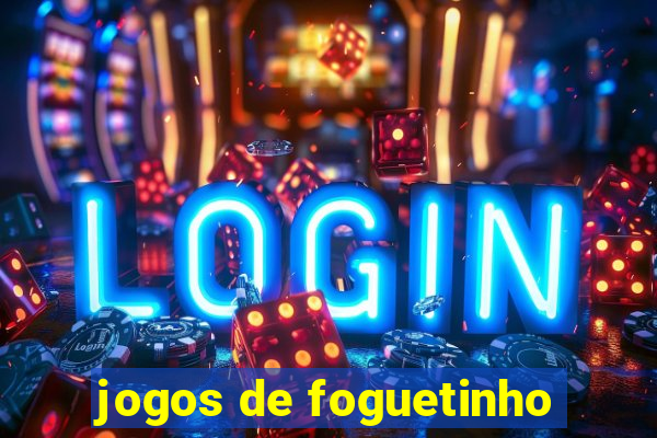 jogos de foguetinho