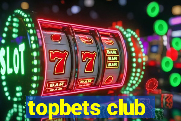 topbets club