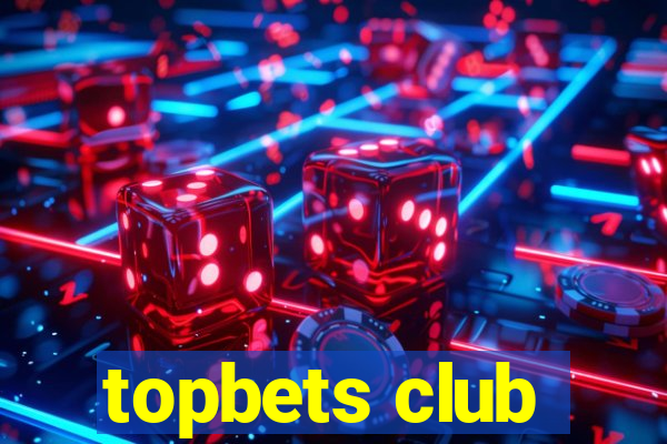 topbets club